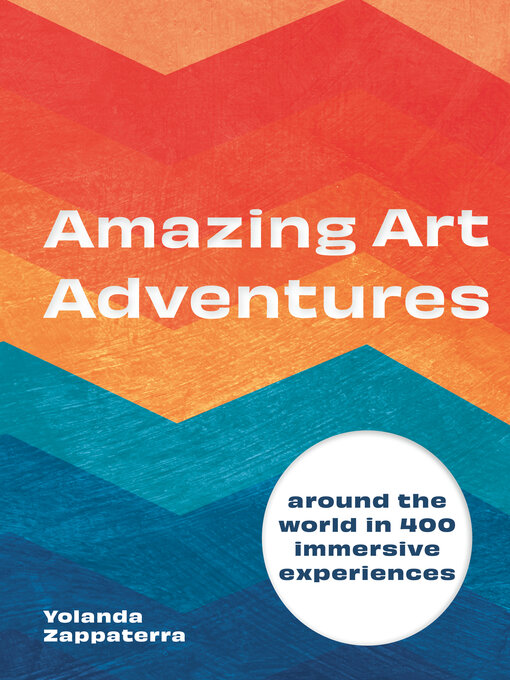 Title details for Amazing Art Adventures by Yolanda Zappaterra - Available